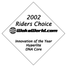 2002 WakeWorld.com Riders Choice Innovation of the Year -- Hyperlite DNA Core
