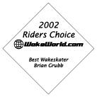2002 WakeWorld Riders Choice Wakeskater of the Year -- Brian Grubb